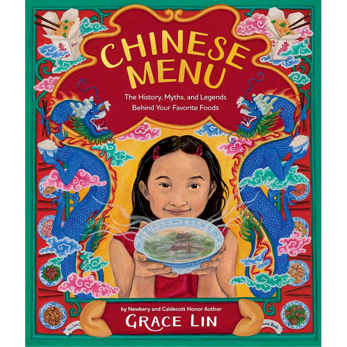 Chinese Menu : The History, Myths, and Legends Behind Your Favorite Foods - My Little J