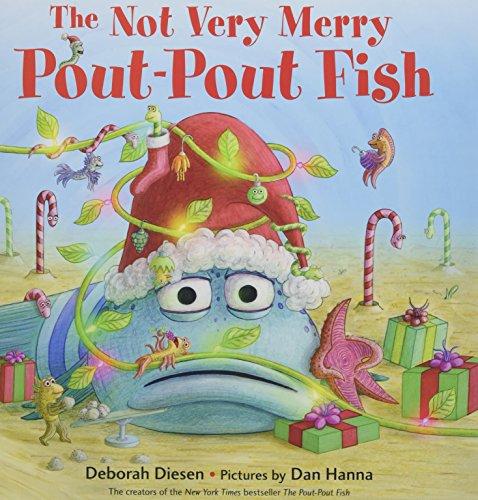 The Not Very Merry Pout-Pout Fish - My Little J