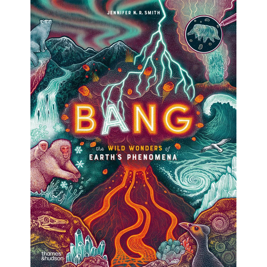 Bang : The wild wonders of Earth's phenomena - My Little J