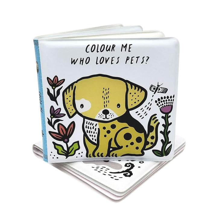 Colour Me: Who Loves Pets? : Watch Me Change Colour in Water Volume 6