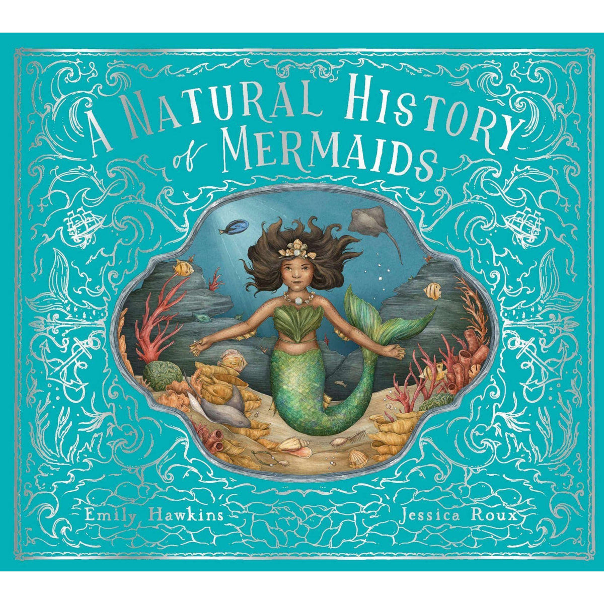 A Natural History of Mermaids : Volume 2 - My Little J