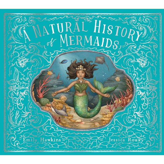 A Natural History of Mermaids : Volume 2 - My Little J