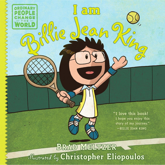 I am Billie Jean King (Ordinary People Change the World) - My Little J