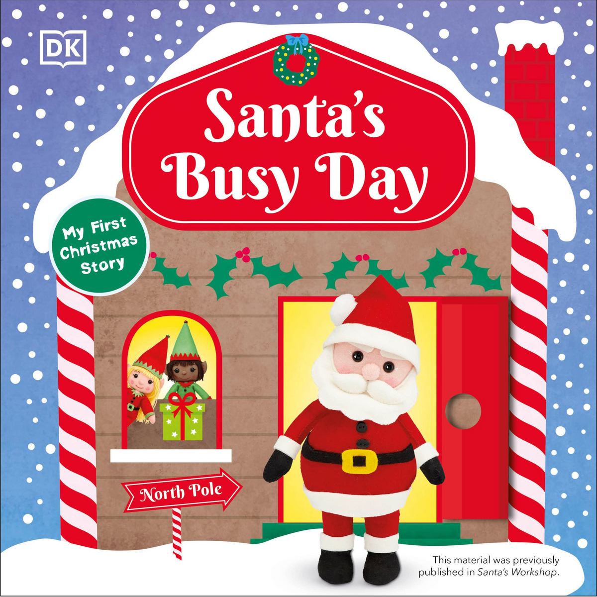 Santa's Busy Day: Take a Trip to the North Pole and Explore Santa's Busy Workshop! - My Little J