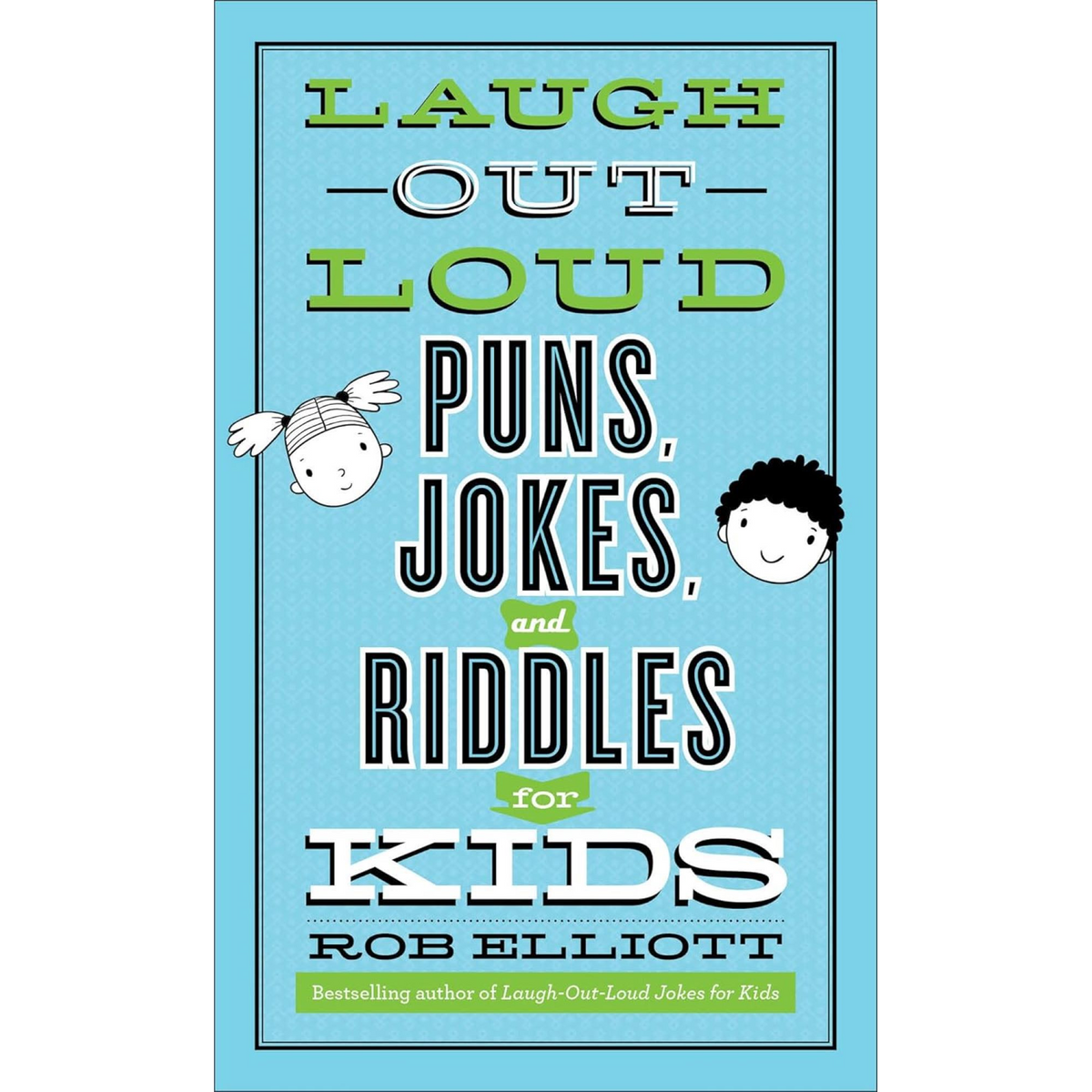 Laugh-Out-Loud Puns, Jokes, and Riddles for Kids