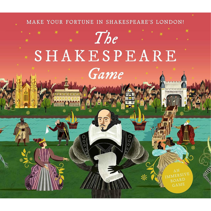 The Shakespeare Game : Make Your Fortune in Shakespeare's London: An Immersive Board Game