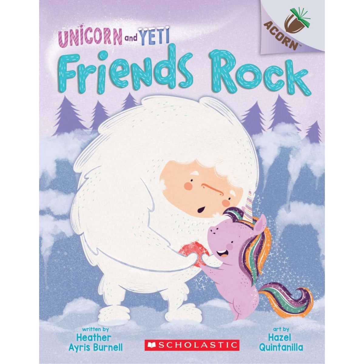 Friends Rock: An Acorn Book (Unicorn and Yeti #3)