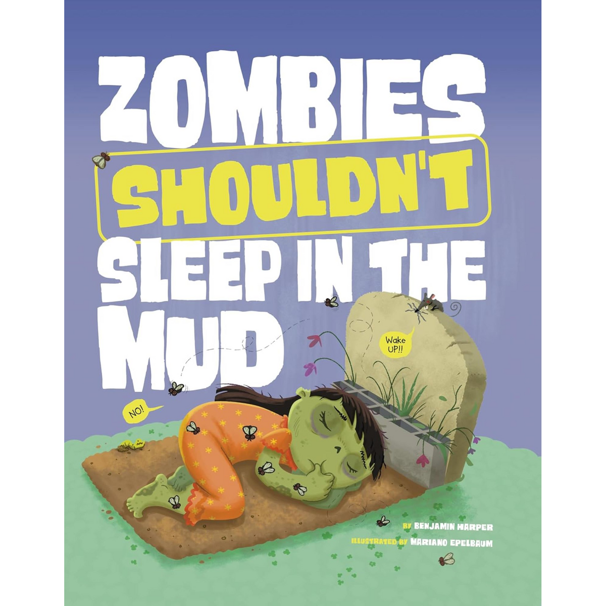 Zombies Shouldn't Sleep in the Mud