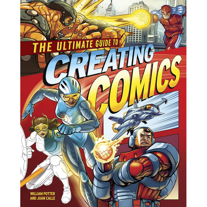 The Ultimate Guide to Creating Comics
