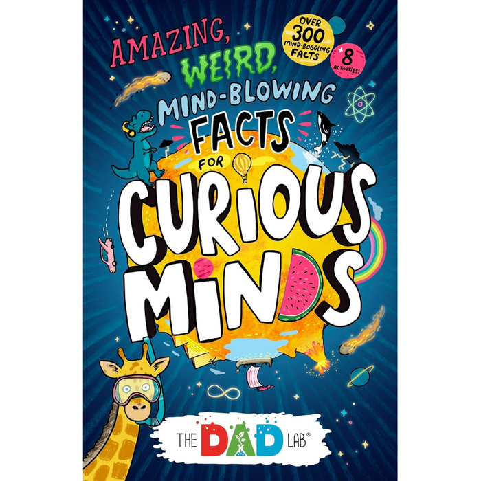 TheDadLab’s Amazing, Weird, Mind-blowing Facts for Curious Minds