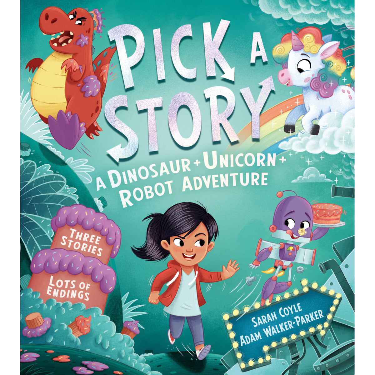 Pick a Story: A Dinosaur Unicorn Robot Adventure - My Little J