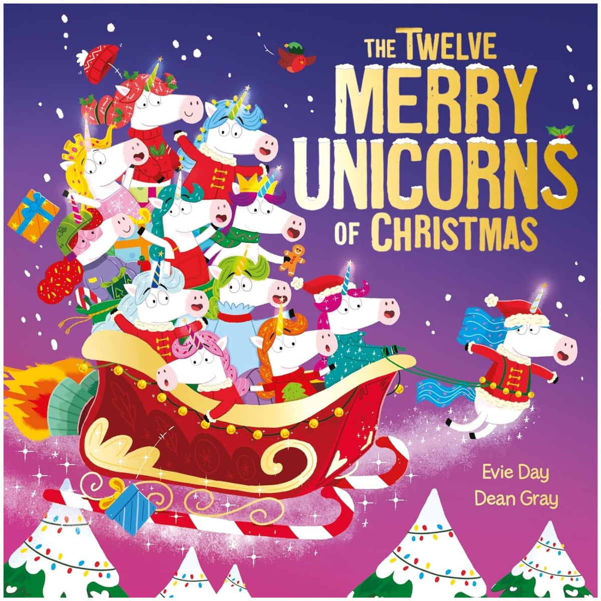 The Twelve Merry Unicorns of Christmas : A laugh-out-loud singalong festive gift - My Little J