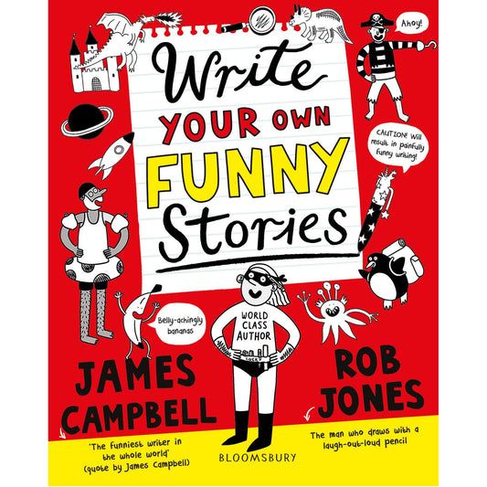 Write Your Own Funny Stories : A laugh-out-loud book for budding writers - My Little J
