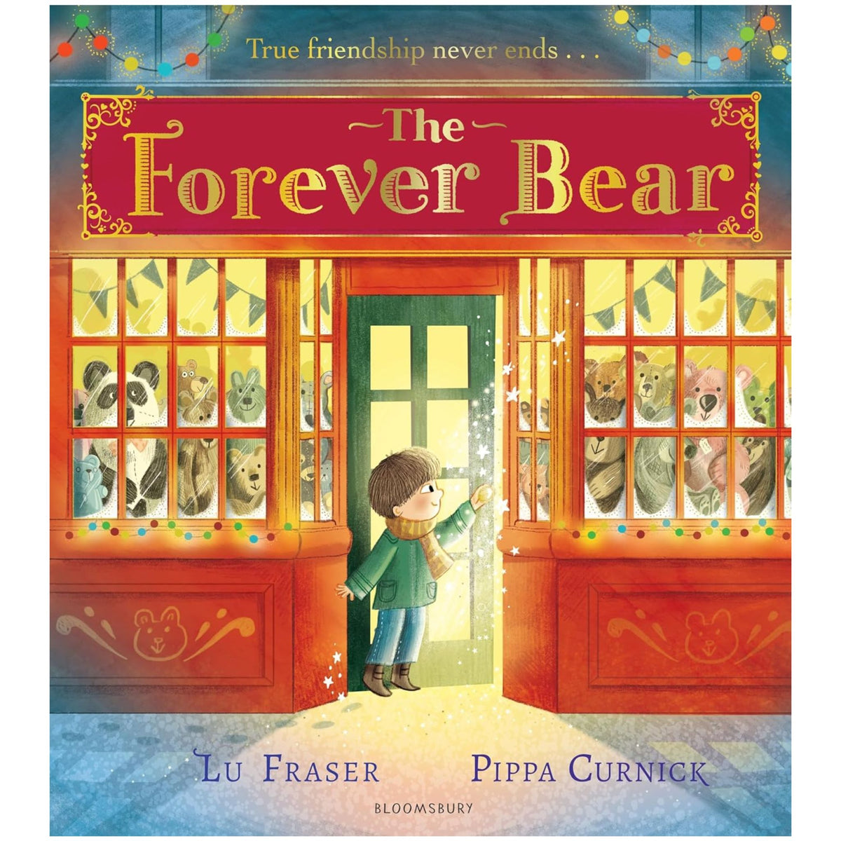 The Forever Bear: A magical wintery picture book, perfect for Christmas!