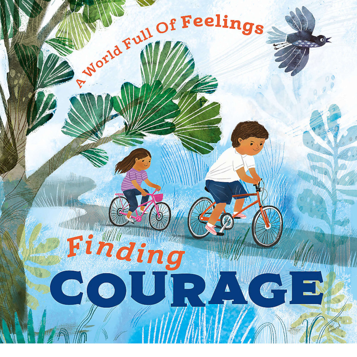 A World Full of Feelings: Finding Courage - My Little J