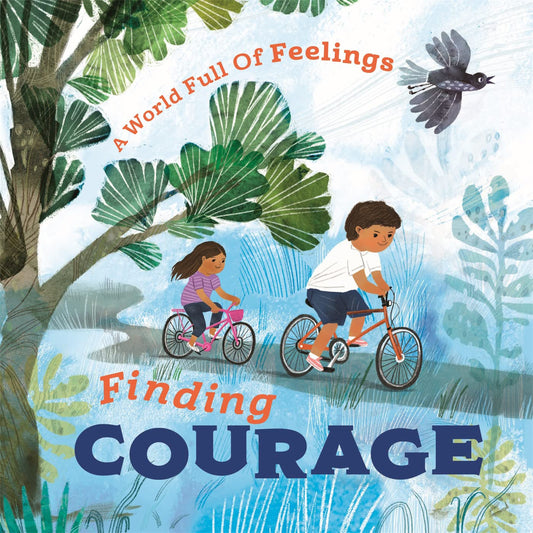 A World Full of Feelings: Finding Courage - My Little J