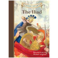 Classic Starts®: The Iliad (Hardcover)