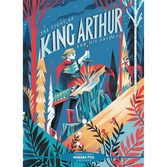 Classic Starts (R): The Story of King Arthur & His Knights - My Little J