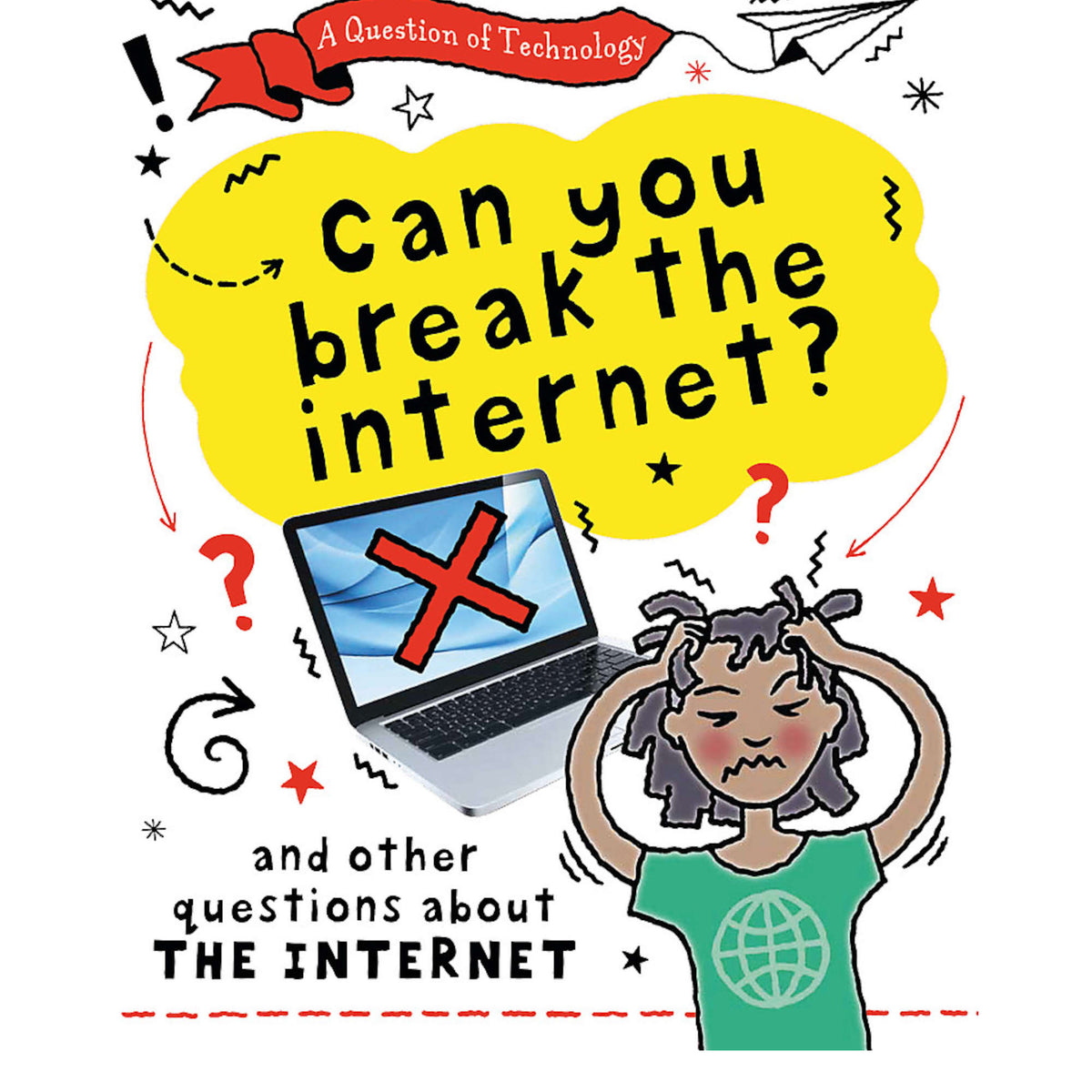 A Question of Technology: Can You Break the Internet? - My Little J