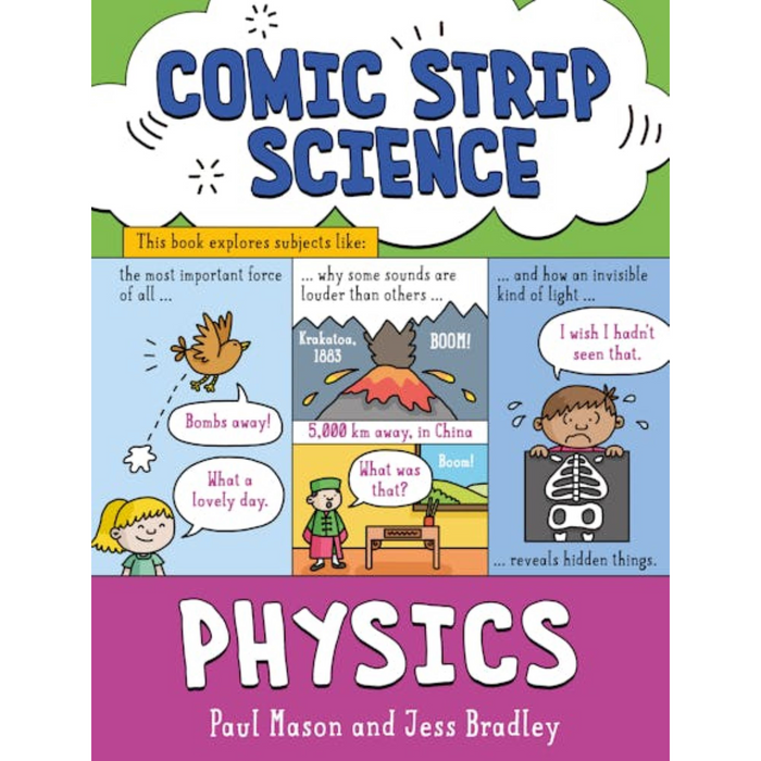 Comic Strip Science: Physics : The science of forces, energy and simple machines