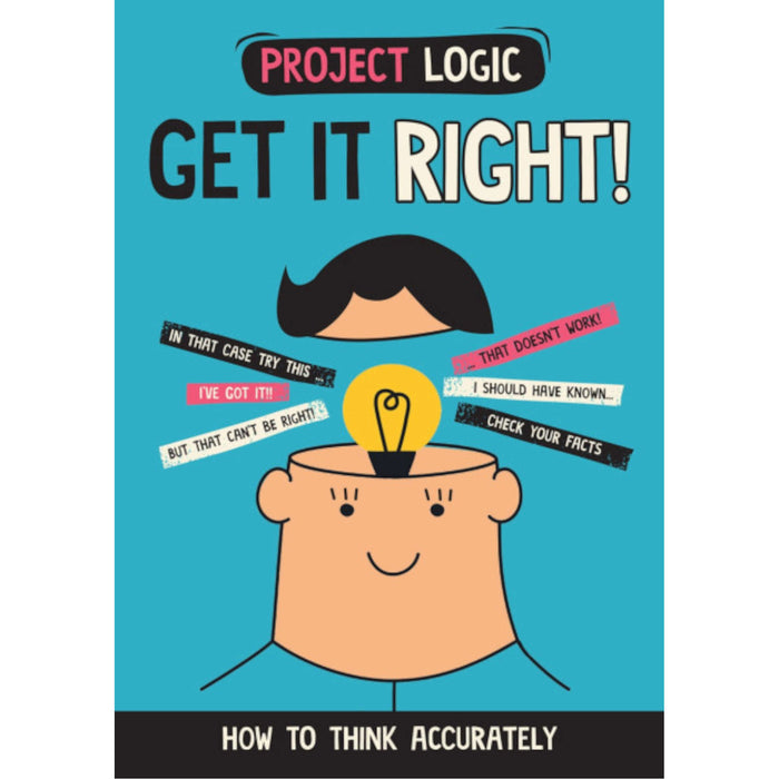 Project Logic: Get it Right!
