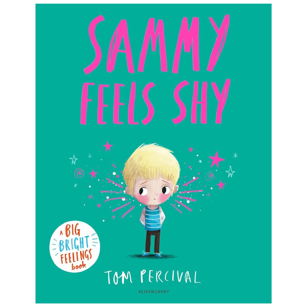 Sammy Feels Shy : A Big Bright Feelings Book - My Little J