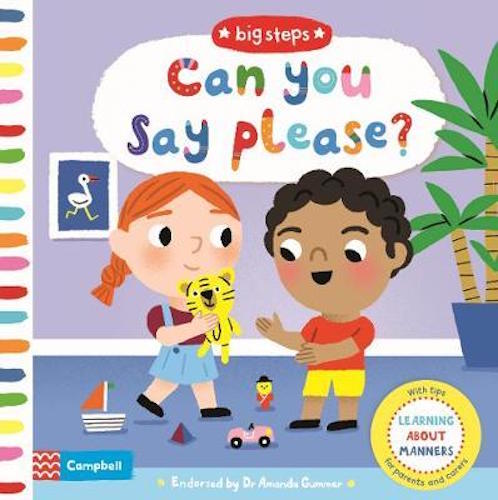 Can You Say Please?: Learning About Manners (Big Steps) - My Little J