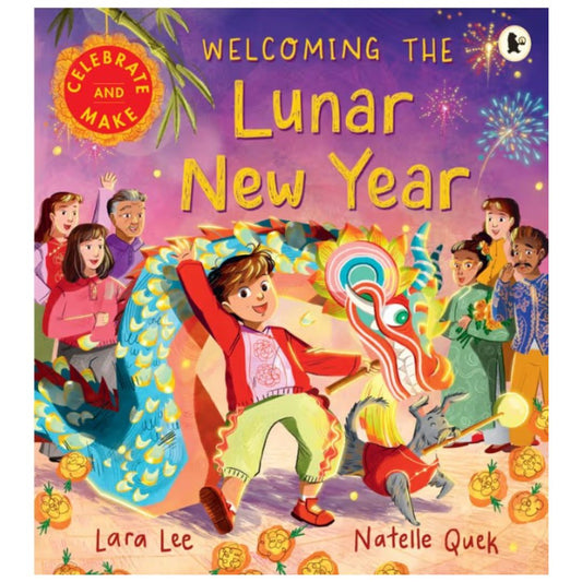 Welcoming the Lunar New Year : Celebrate & Make - My Little J