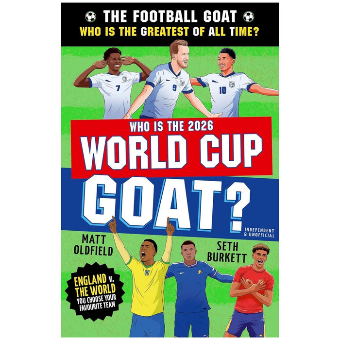 The Football Goat: England V. the World (World Cup Edition!): The Greatest of All Time! the Fun Biography Gift Book for Kids Aged 7, 8, 9, 10, 11 - Packed with STATS & Stories for Boys and Girls Who Love Football ()