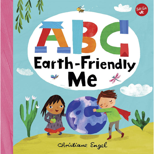 ABC for Me: ABC Earth-Friendly Me : Volume 7 - My Little J