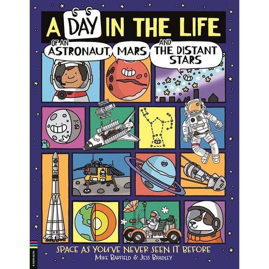 A Day in the Life of an Astronaut, Mars and the Distant Stars : Space as You've Never Seen it Before - My Little J