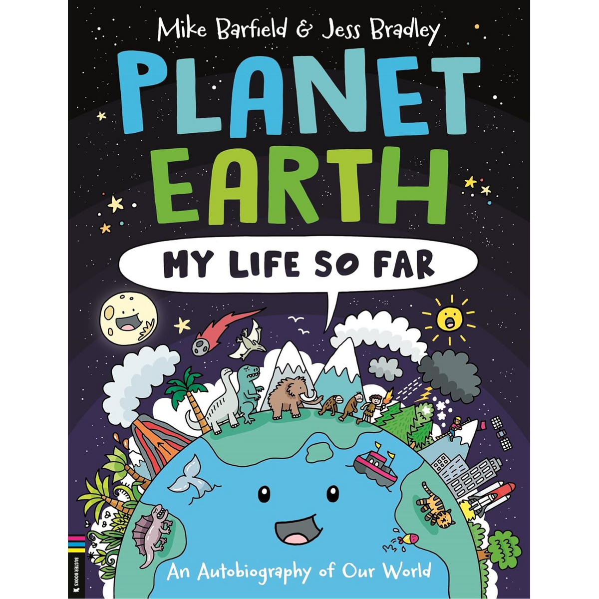 Planet Earth: My Life So Far : An Autobiography of Our World - My Little J