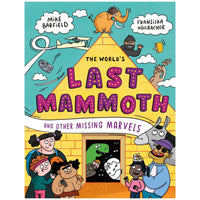 World's Last Mammoth And Other Missing Marvels
