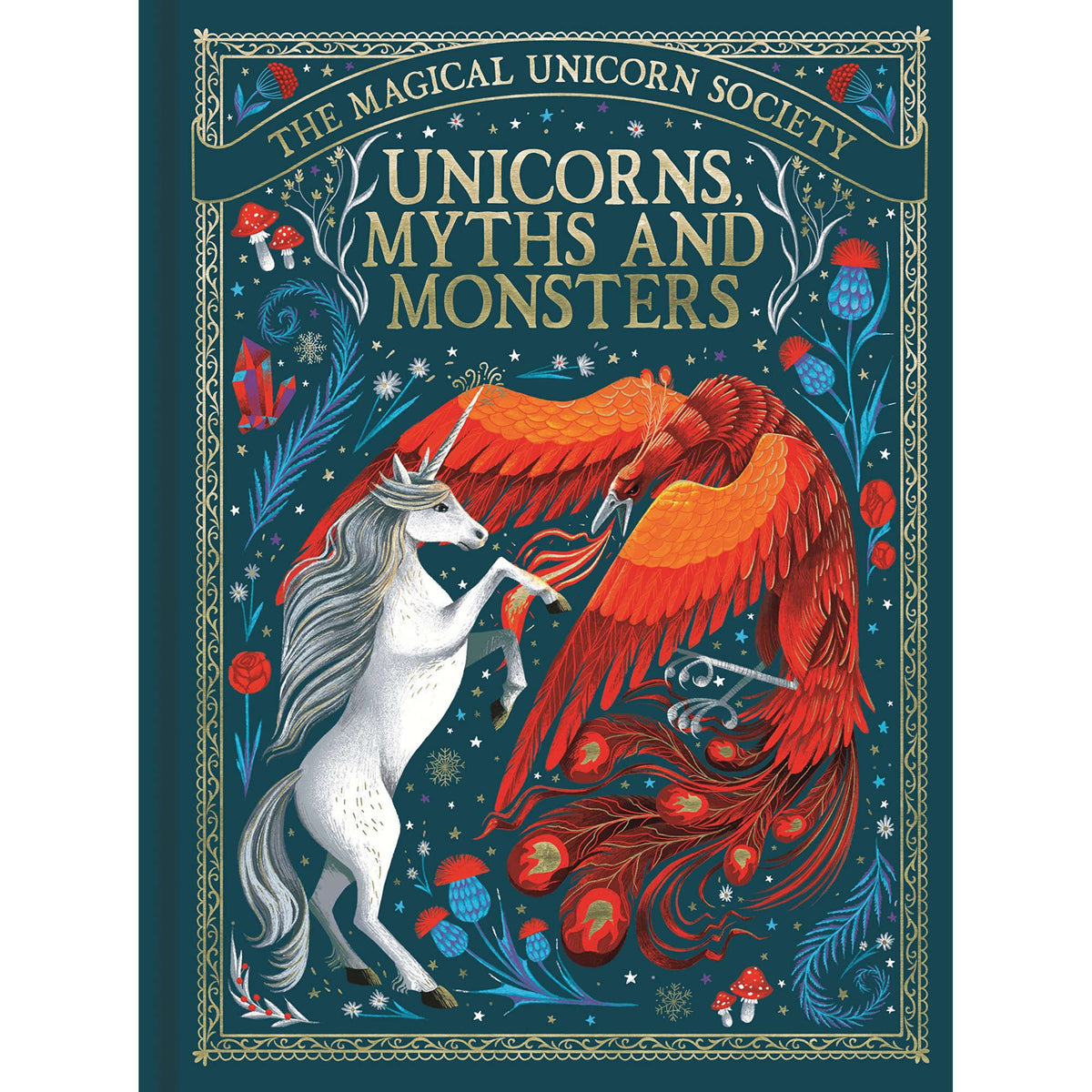 The Magical Unicorn Society: Unicorns, Myths and Monsters