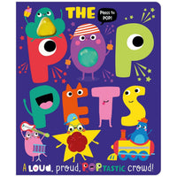 The Pop Pets A Loud Poptastic Crowd (Board book)