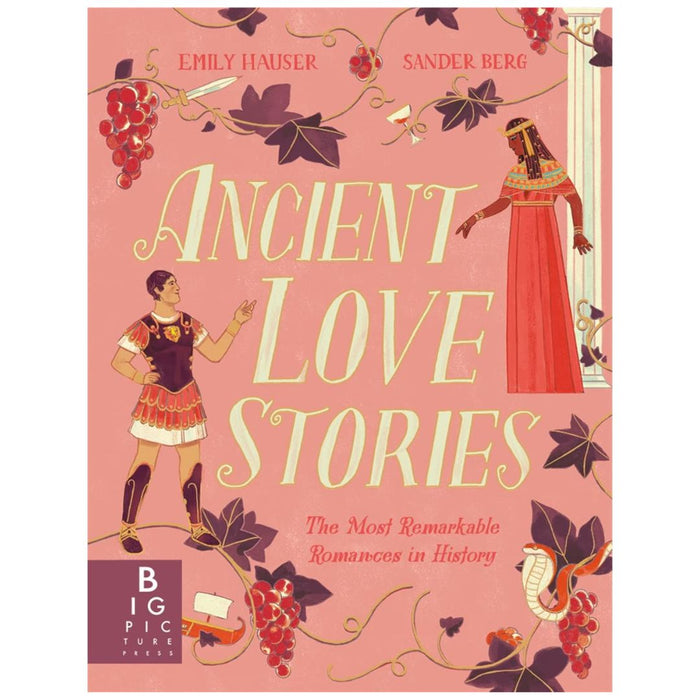 Ancient Love Stories : the most remarkable romances in history - My Little J