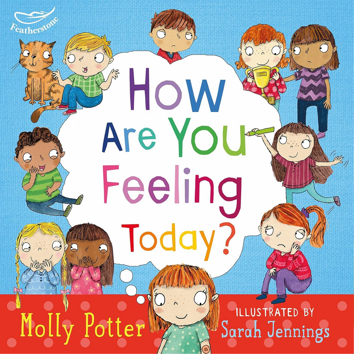 How Are You Feeling Today? : A Let's Talk picture book to help young children understand their emotions - My Little J