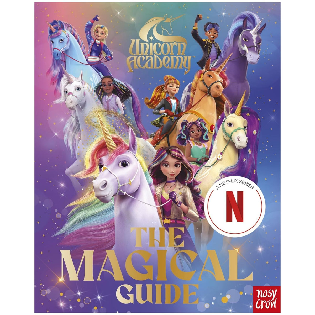 Unicorn Academy: The Magical Guide