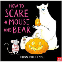 How to Scare a Mouse and Bear