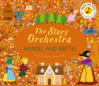 The Story Orchestra: Hansel and Gretel : Press the note to hear Humperdinck's music