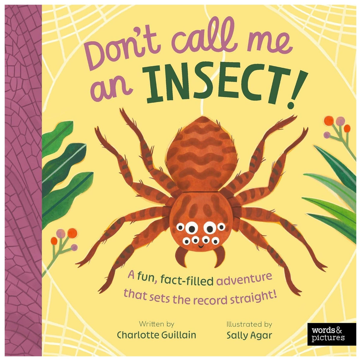 Don't Call Me an Insect!
