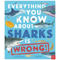 Everything You Know about Sharks Is Wrong