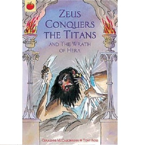 Zeus Conquers the Titans (Ancient Myths Collection)