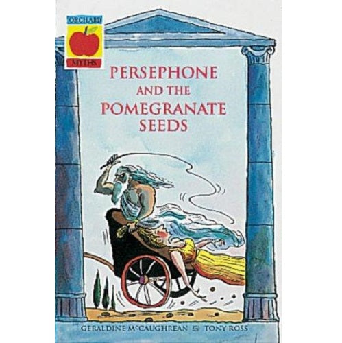 Persphone and the Pomegranate Seeds(Ancient Myths Collection)