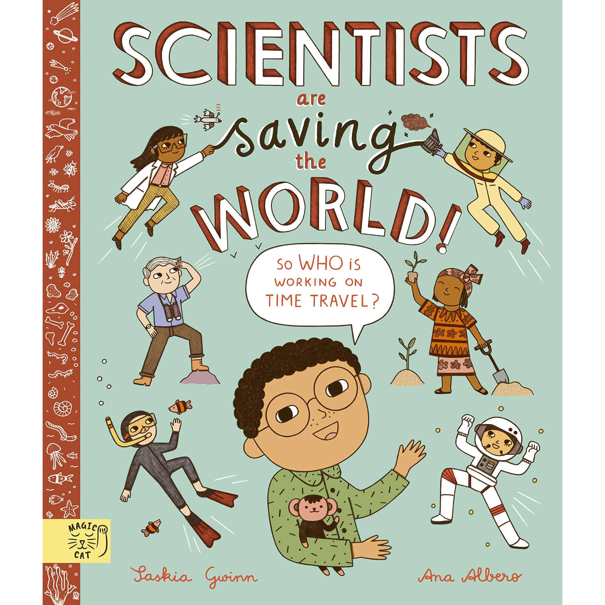 Scientists Are Saving the World! - My Little J