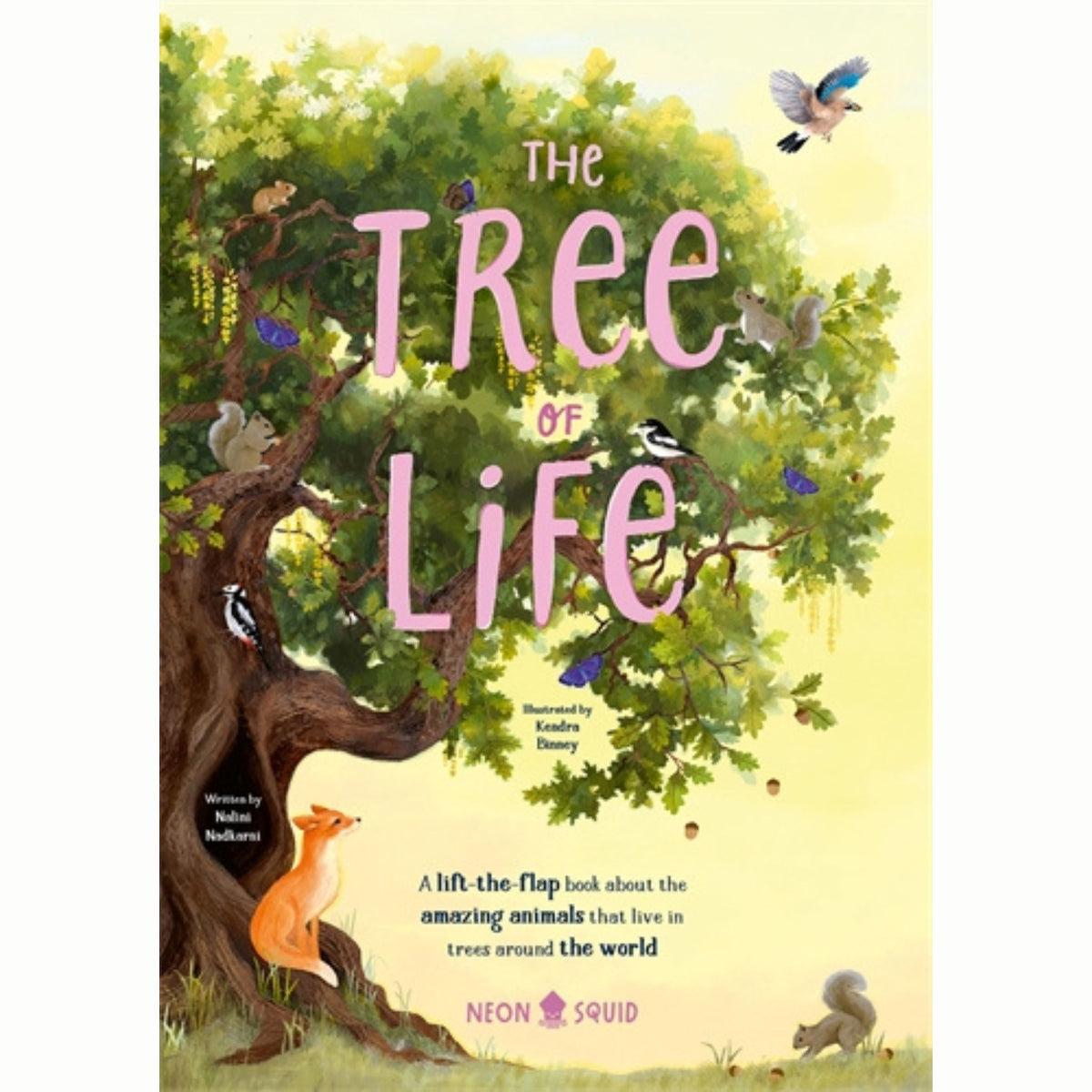 The Tree of Life : A lift-the-flap book about the amazing animals that live in trees around the world - My Little J