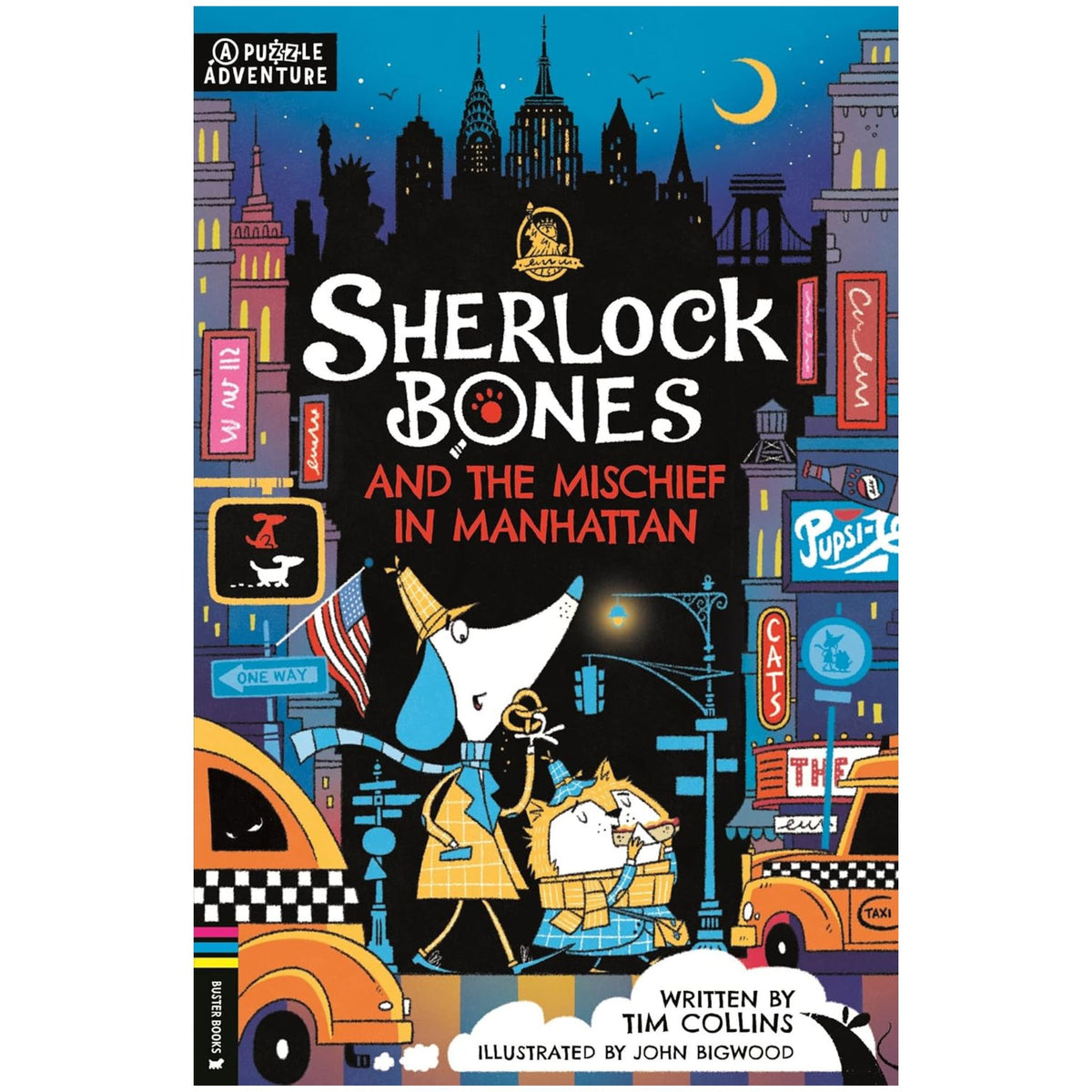 Sherlock Bones and the Mischief in Manhattan : A Puzzle Quest - My Little J