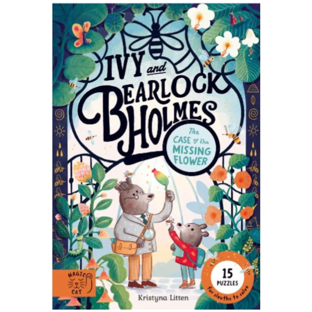 Ivy and Bearlock Holmes:The case of the Missing Flower