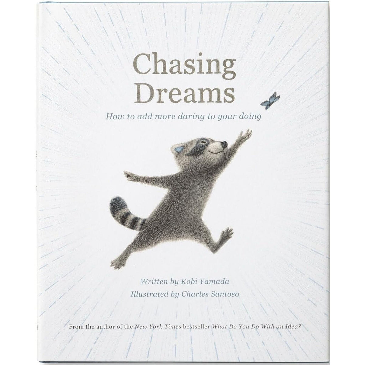Chasing Dreams : How to Add More Daring to Your Doing