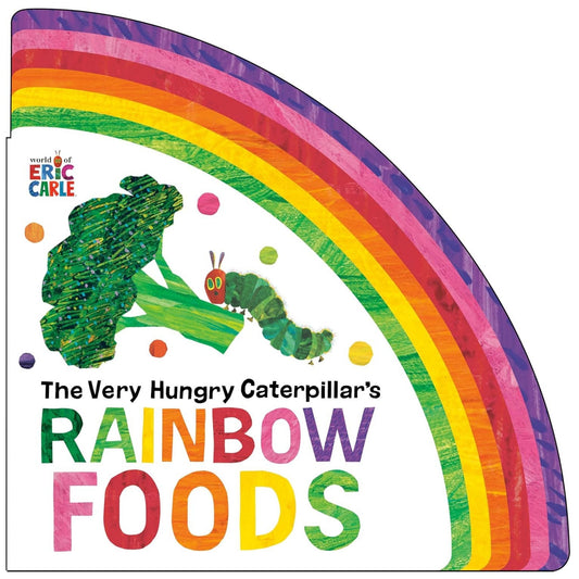 The Very Hungry Caterpillar's Rainbow Foods (Board book)